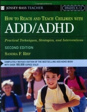 Cover art for How To Reach And Teach Children with ADD/ADHD: Practical Techniques, Strategies, and Interventions (J-B Ed: Reach and Teach)