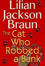 Cover art for The Cat Who Robbed a Bank (Cat Who #22)