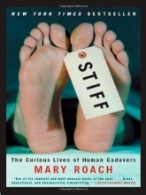 Cover art for Stiff: The Curious Lives of Human Cadavers