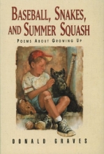 Cover art for Baseball, Snakes and Summer Squash: Poems About Growing Up