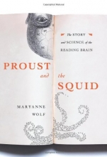 Cover art for Proust and the Squid: The Story and Science of the Reading Brain