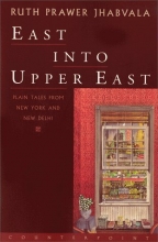 Cover art for East Into Upper East: Plain Tales from New York and New Delhi