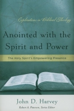 Cover art for Anointed with the Spirit and Power: The Holy Spirit's Empowering Presence