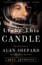 Cover art for Light This Candle: The Life & Times of Alan Shepard--America's First Spaceman