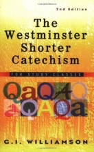 Cover art for The Westminster Shorter Catechism: For Study Classes