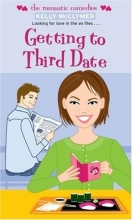 Cover art for Getting to Third Date (Romantic Comedies (Mass Market))