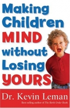 Cover art for Making Children Mind Without Losing Yours