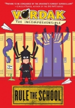 Cover art for Vordak the Incomprehensible: Rule the School