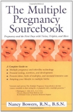 Cover art for The Multiple Pregnancy Sourcebook: Pregnancy and the First Days with Twins, Triplets, and More
