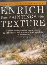 Cover art for Enrich Your Paintings With Texture (Elements of Painting)