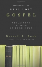 Cover art for Recovering the Real Lost Gospel: Reclaiming the Gospel as Good News