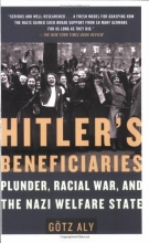 Cover art for Hitler's Beneficiaries: Plunder, Racial War, and the Nazi Welfare State