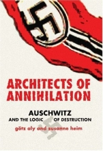 Cover art for Architects of Annihilation: Auschwitz and the Logic of Destruction