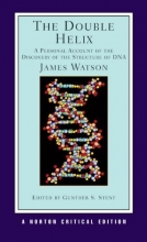 Cover art for The Double Helix: A Personal Account of the Discovery of the Structure of DNA (Norton Critical Editions)