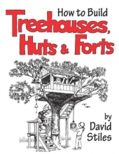 Cover art for How to Build Treehouses, Huts and Forts