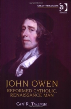 Cover art for John Owen: Reformed Catholic, Renaissance Man (Great Theologians)