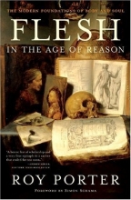 Cover art for Flesh in the Age of Reason: The Modern Foundations of Body and Soul