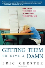 Cover art for Getting Them to Give a Damn: How to Get Your Front Line to Care about Your Bottom Line