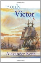 Cover art for The Only Victor (The Bolitho Novels) (Volume 18)
