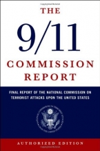 Cover art for The 9/11 Commission Report: Final Report of the National Commission on Terrorist Attacks Upon the United States (Authorized Edition)