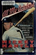 Cover art for All My Octobers: My Memories of Twelve World Series When the Yankees Ruled Baseball