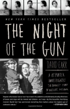 Cover art for The Night of the Gun: A reporter investigates the darkest story of his life. His own.