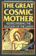 Cover art for The Great Cosmic Mother: Rediscovering the Religion of the Earth