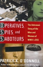 Cover art for Operatives, Spies, and Saboteurs: The Unknown Story of the Men and Women of World War II's OSS