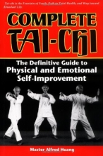 Cover art for Complete Tai-Chi: The Definitive Guide to Physical and Emotional Self-Improvement