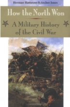 Cover art for How the North Won: A Military History of the Civil War