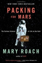 Cover art for Packing for Mars: The Curious Science of Life in the Void