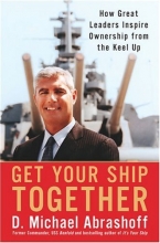 Cover art for Get Your Ship Together: How Great Leaders Inspire Ownership from the Keel