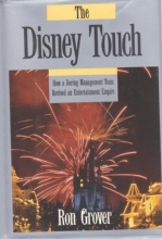 Cover art for The Disney Touch: How a Daring Management Team Revived an Entertainment Empire