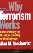 Cover art for Why Terrorism Works: Understanding the Threat, Responding to the Challenge