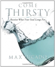 Cover art for Come Thirsty Workbook: Receive What Your Soul Longs For