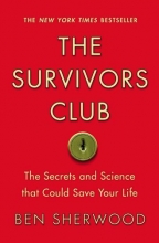 Cover art for The Survivors Club: The Secrets and Science that Could Save Your Life
