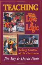 Cover art for Teaching with Love & Logic: Taking Control of the Classroom