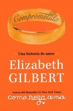 Cover art for Comprometida: Una historia de amor / Committed: A Love Story (Spanish Edition)