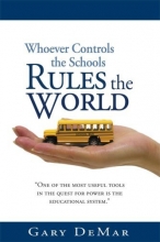 Cover art for Whoever Controls the Schools Rules the World