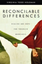 Cover art for Reconcilable Differences: Hope and Healing for Troubled Marriages