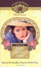 Cover art for Elsie's Troubled Times, Book 6