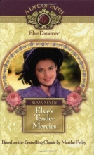 Cover art for Elsie's Tender Mercies, Book 7
