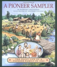 Cover art for A Pioneer Sampler: The Daily Life of a Pioneer Family in 1840