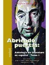 Cover art for Abriendo Puertas = Always We Begin Again - Antologia de literatura en espanol Tomo I (Spanish Edition)