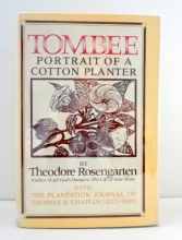 Cover art for Tombee: Portrait of a Cotton Planter. With the Plantation Journal of Thomas B. Chaplin (1822-1890)