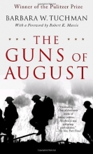 Cover art for The Guns of August: The Pulitzer Prize-Winning Classic About the Outbreak of World War I