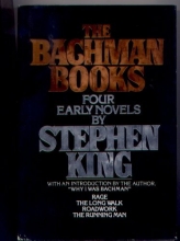 Cover art for The Bachman Books : Four Early Novels by Stephen King (omnibus of Rage, The Long Walk, Roadwork and The Running Man)