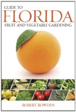 Cover art for Guide to Florida Fruit & Vegetable Gardening (Vegetable Gardening Guides)