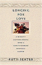 Cover art for Longing for Love: A Woman's Conversations with a Compassionate Heavenly Father