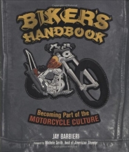 Cover art for Biker's Handbook: Becoming Part of the Motorcycle Culture